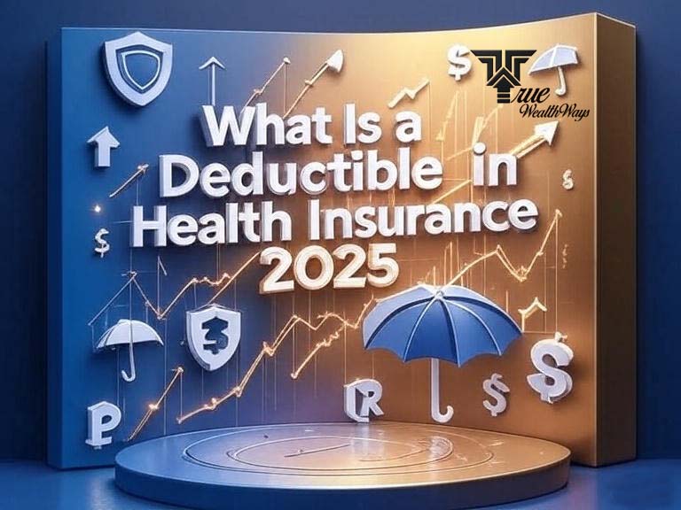 What Is a Deductible in Health Insurance